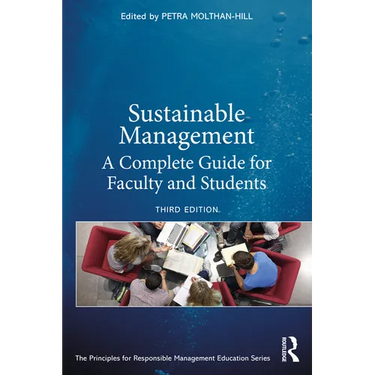 Sustainable Management: A Complete Guide for Faculty and Students