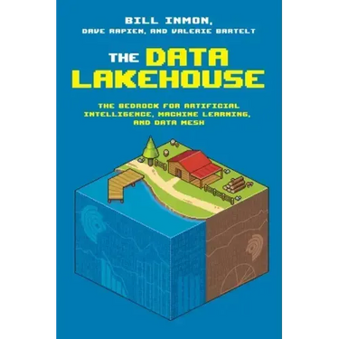 The Data Lakehouse: The Bedrock for Artificial Intelligence, Machine Learning, and Data Mesh