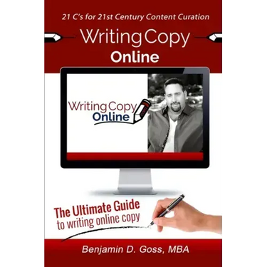 Writing Copy Online: 21 C's of Content Creation & Curation for the 21st Century
