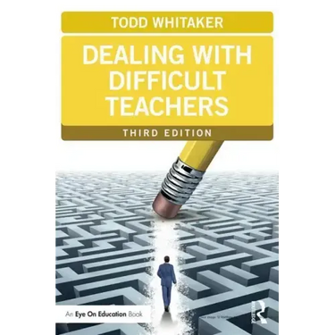 Dealing with Difficult Teachers
