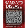Ramsay's Disease - Myalgic Encephalomyelitis (Me) and the Unfortunate Creation of 'Cfs'