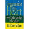 Imagination of the Heart: New Understandings in Preaching