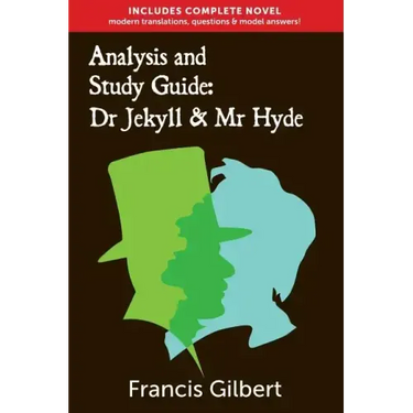 Analysis & Study Guide: Dr Jekyll and Mr Hyde: Complete text & integrated study guide