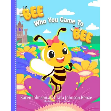 Bee Who You Came To Bee
