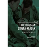 The Russian Cinema Reader (Volume II): Volume II, the Thaw to the Present