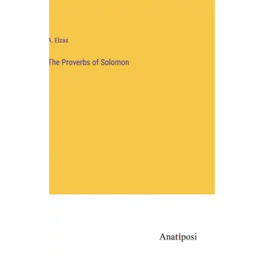 The Proverbs of Solomon