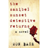 The Sanibel Sunset Detective Returns