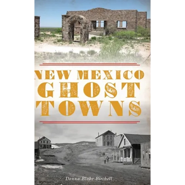 New Mexico Ghost Towns