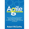 Agile: What You Need to Know About Agile Project Management, the Kanban Process, Lean Thinking, and Scrum