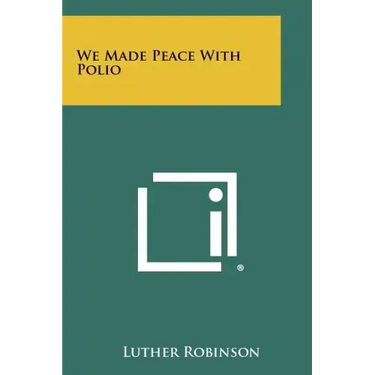 We Made Peace With Polio