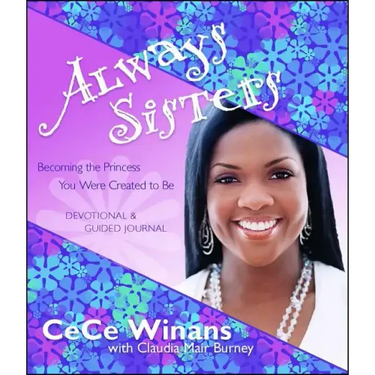 Always Sisters: Becoming the Princess You Were Created to Be