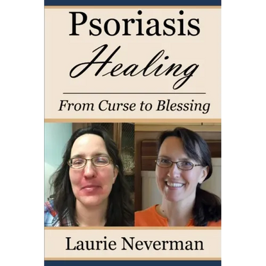 Psoriasis Healing: From Curse to Blessing