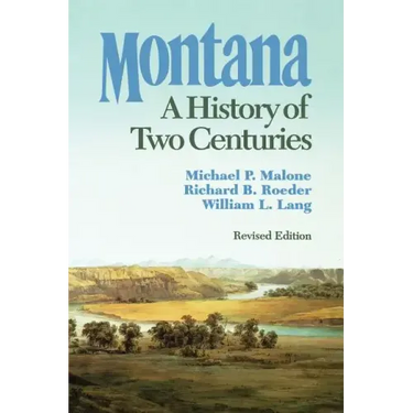 Montana: A History of Two Centuries