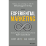 Experiential Marketing: Secrets, Strategies, and Success Stories from the World's Greatest Brands
