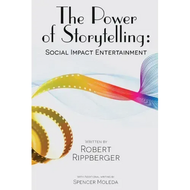 THE POWER OF STORYTELLING Social Impact Entertainment