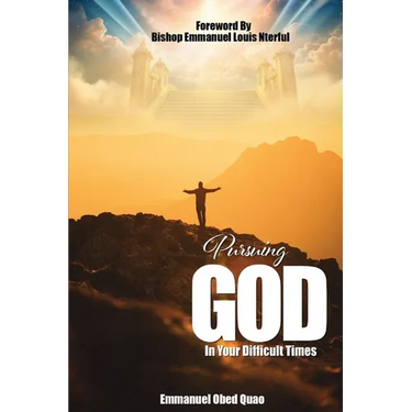 Pursuing God In Your Difficult Times