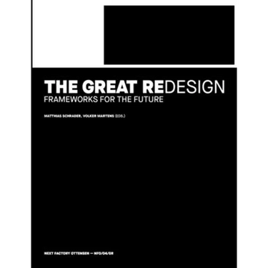 The Great Redesign: Frameworks for the Future