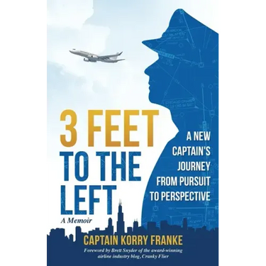 3 Feet to the Left: A New Captain's Journey from Pursuit to Perspective