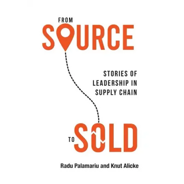 From Source to Sold: Stories of Leadership in Supply Chain