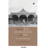 Of the Raj, Maharajas and Me