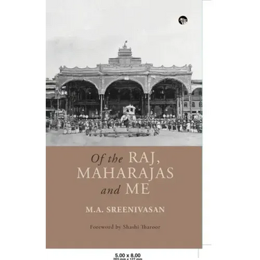 Of the Raj, Maharajas and Me