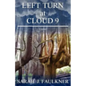 Left Turn at Cloud 9