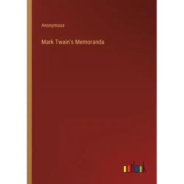 Mark Twain's Memoranda