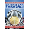 The Philosophy and Psycology of British Car Restoration