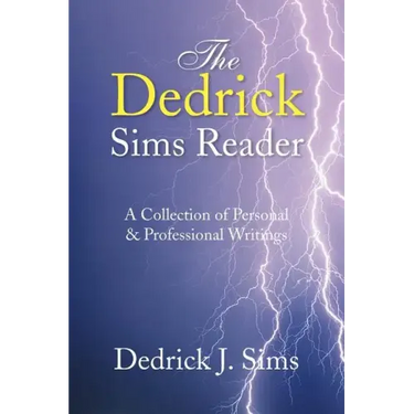 The Dedrick Sims Reader