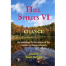 Hill Spirits VI: An anthology by the writers of five counties in Eastern Ontario