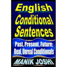 English Conditional Sentences: Past, Present, Future; Real, Unreal Conditionals