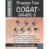 Practice Test for the COGAT Grade 5 Level 11: CogAT Test Prep Grade 5: Cognitive Abilities Test Form 7 and 8 for 5th Grade