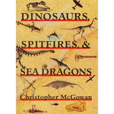 Dinosaurs, Spitfires, and Sea Dragons