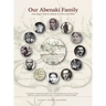 Our Abenaki Family from Roger's Raid on Odanak in 1759 to the 1900s: A compilation of research and analysis of the times and doings of our Annance, Th