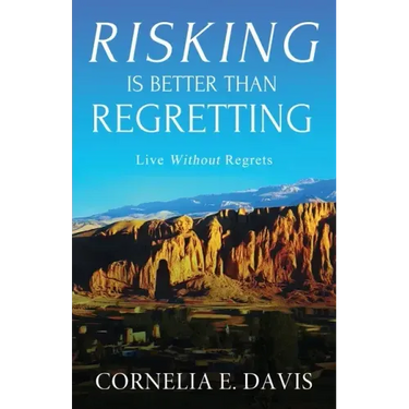 Risking Is Better Than Regretting: Live Without Regrets
