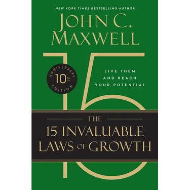 The 15 Invaluable Laws of Growth (10th Anniversary Edition)