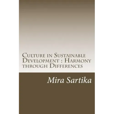 Culture in Sustainable Development: Harmony through Differences