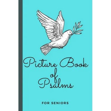 Picture Book of Psalms For Seniors: Large Print Bible Verse Picture Books (Religious Activities for Seniors with Dementia)
