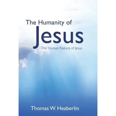 The Humanity of Jesus