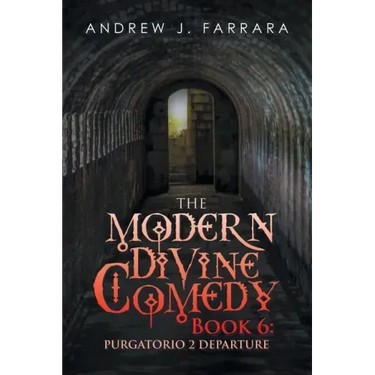 The Modern Divine Comedy Book 6: Purgatorio 2 Departure