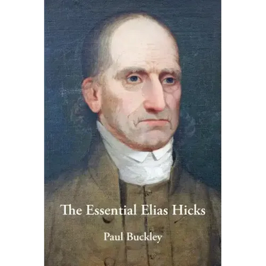 The Essential Elias Hicks