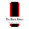 The Black Riders: And Other Lines
