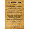 The Adder's Den: Or Secrets Of The Great Conspiracy To Overthrow Liberty In America.