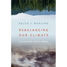 Rebalancing Our Climate: The Future Starts Today