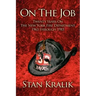 On The Job: Twenty Years On The New York Fire Department 1963 through 1983