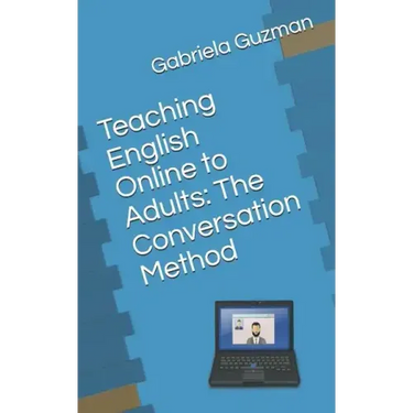 Teaching English Online to Adults: The Conversation Method