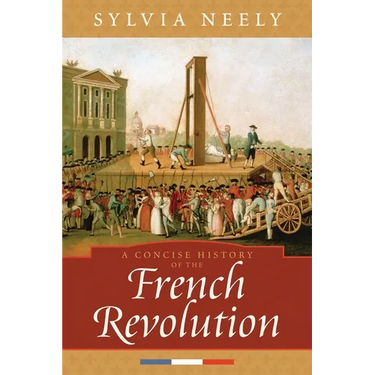 Concise History of the French Revolution