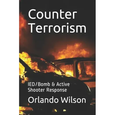 Counter Terrorism: IED/Bomb & Active Shooter Response