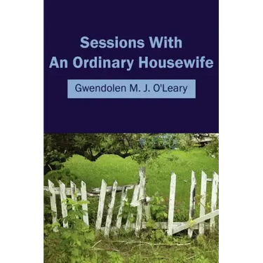 Sessions with an Ordinary Housewife