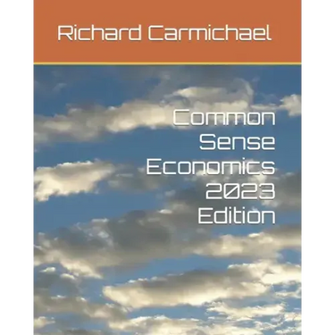 Common Sense Economics 2023 Edition